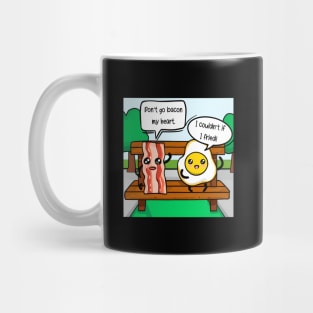 Don't Go Bacon My Heart - I Couldn't if I Fried Mug